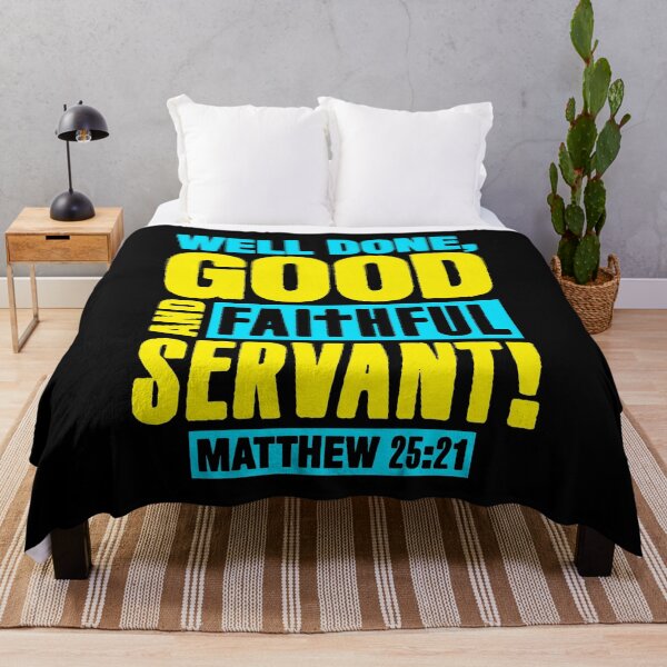Item preview, Matthew 25:21 Well Done Good And Faithful Servant designed and sold by plushism.