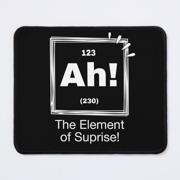 Item preview, Ah! the element of surprise designed and sold by FamousTee.