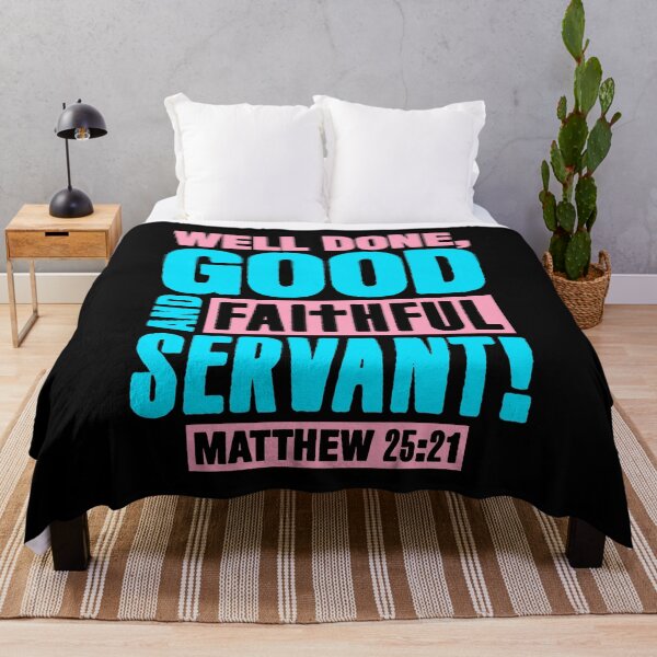 Item preview, Matthew 25:21 Well Done Good And Faithful Servant designed and sold by plushism.
