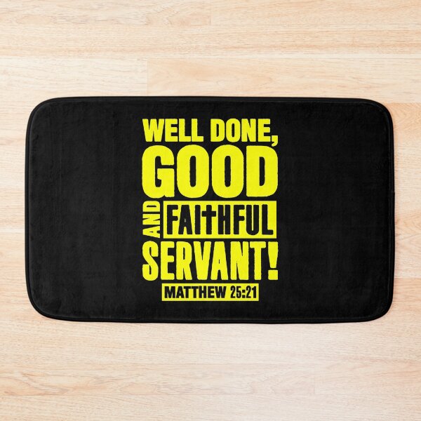 Item preview, Matthew 25:21 Well Done Good And Faithful Servant designed and sold by plushism.
