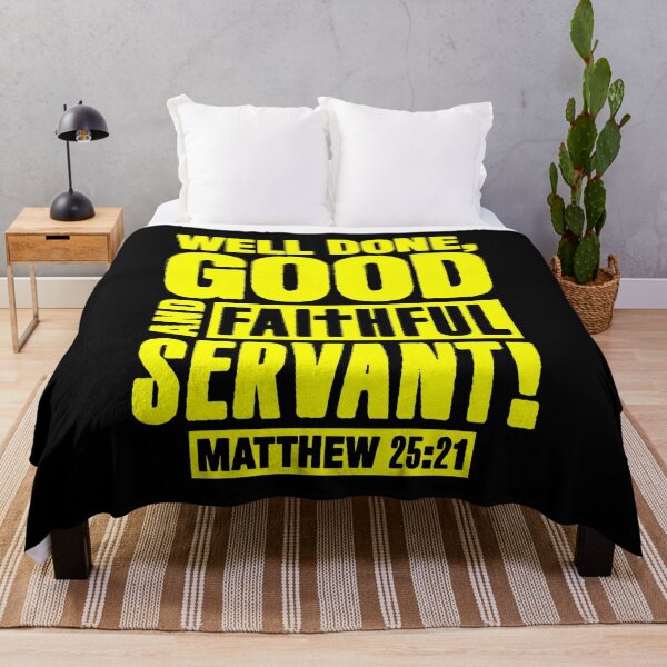 Item preview, Matthew 25:21 Well Done Good And Faithful Servant designed and sold by plushism.