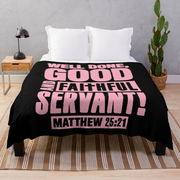 Item preview, Matthew 25:21 Well Done Good And Faithful Servant designed and sold by plushism.