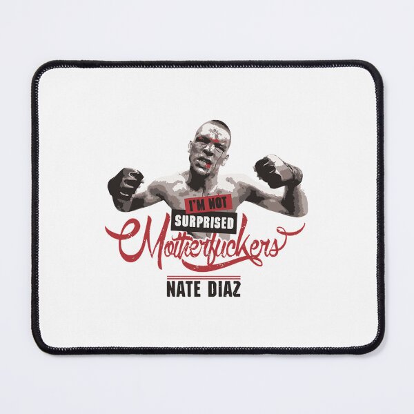 Item preview, Nate Diaz I'm Not Surprised designed and sold by BlakePerry.