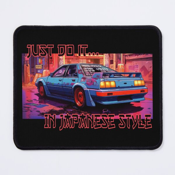 Item preview, Just Do It In Japanese Style Japanese Car Gift Idea Car Lovers designed and sold by 4WheelsStore.