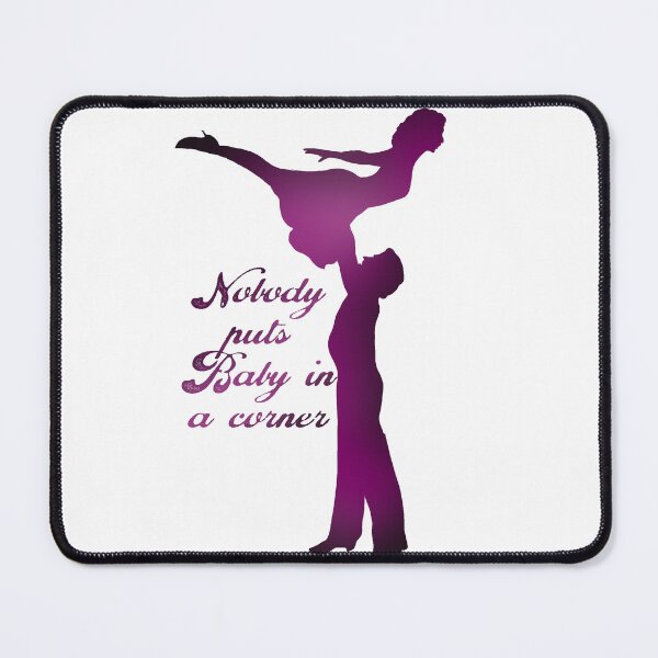 Item preview, Nobody puts Baby in a corner designed and sold by Ale131.