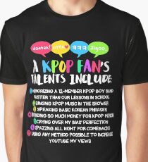 A KPOP FAN'S TALENTS Graphic T-Shirt