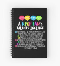 A KPOP FAN'S TALENTS Spiral Notebook