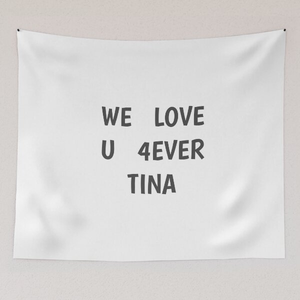 Item preview, we love u 4ever tina designed and sold by Raxidkou.