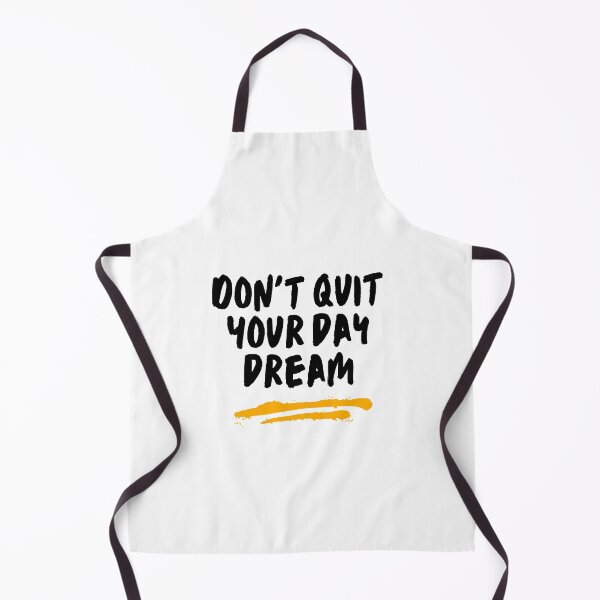 Item preview, don't quit your day dream designed and sold by SmSm Main Street.