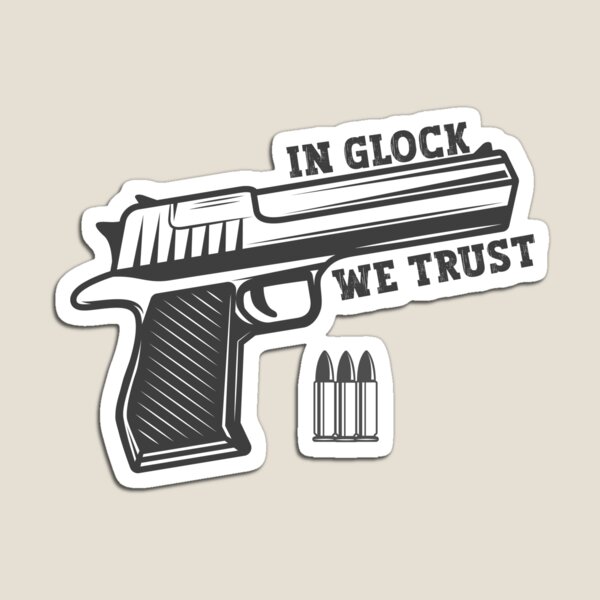 Item preview, In Glock We Trust  designed and sold by IGOOR.