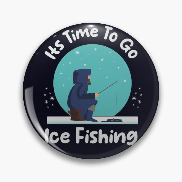 Item preview, Its Time To Go Ice Fishing Gift Idea For Fishing Lovers And Outdoors Enthusiasts designed and sold by SimpleAndGreat.