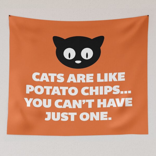 Item preview, Cats Are Like Potato Chips Funny Quote designed and sold by quarantine81.