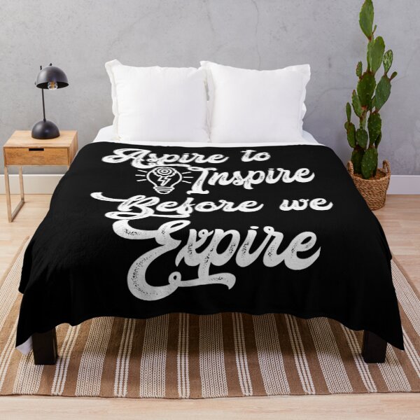 Item preview, Aspire to inspire before we expire quote, the inspiration words.. V15.  designed and sold by Chakilogy.