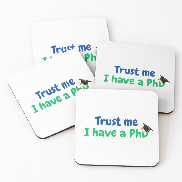 Item preview, Trust me, I have a PhD, funny PhD designed and sold by NoetherSym.
