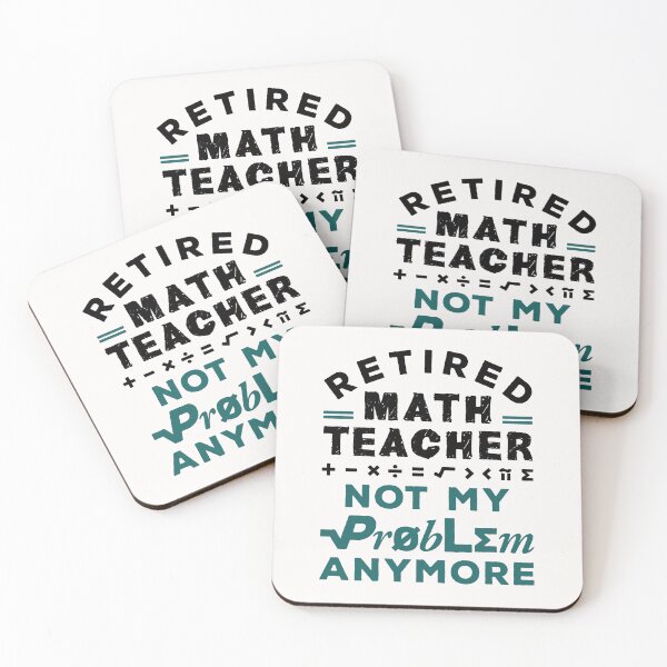 Item preview, Retired Math Teacher Not My Problem Anymore designed and sold by jaygo.