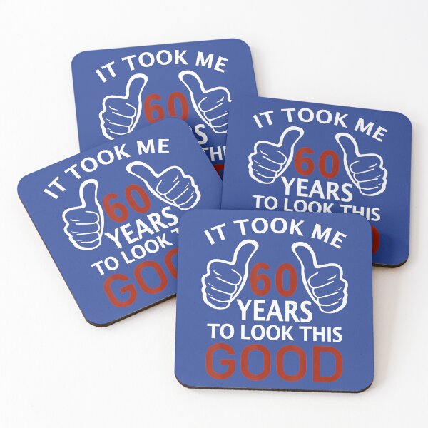 Item preview, 60th Birthday Party - It Took Me 60 Years To Look This Good 	 	 designed and sold by ggcoqbclfjm99.