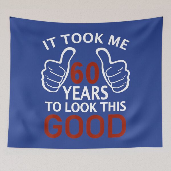 Item preview, 60th Birthday Party - It Took Me 60 Years To Look This Good 	 	 designed and sold by ggcoqbclfjm99.