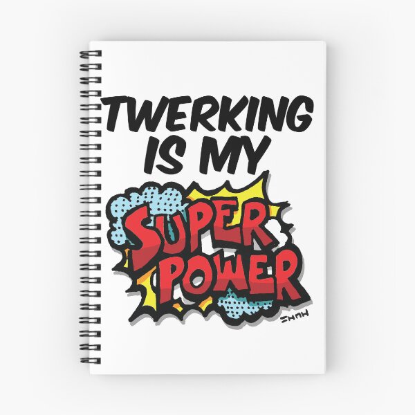 Item preview, Twerking is my Super Power designed and sold by sketchNkustom.