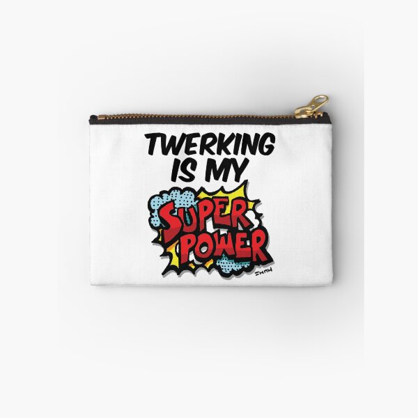 Item preview, Twerking is my Super Power designed and sold by sketchNkustom.