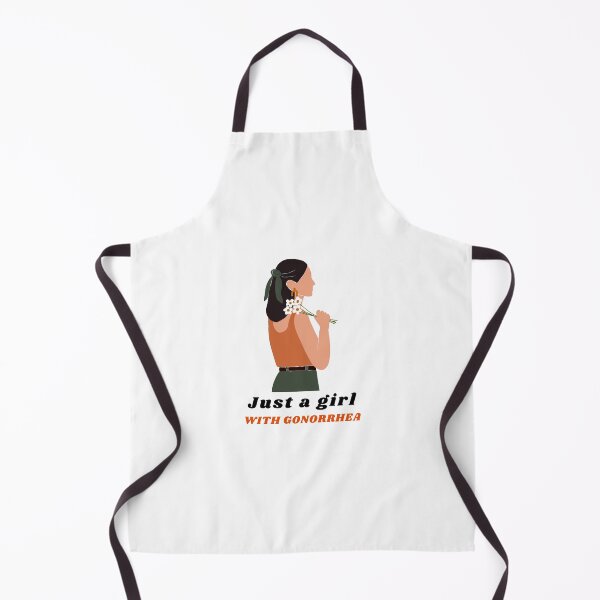 Item preview, Just a girl with gonorrhea designed and sold by jgrant.