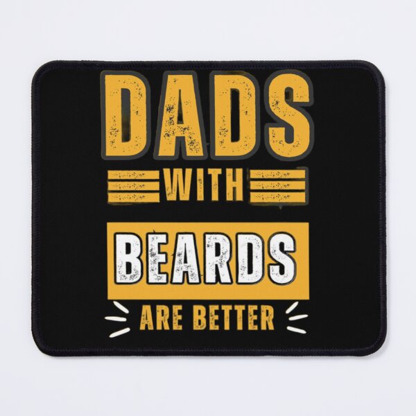 Item preview, Dads With Beards Are Better - Funny Fathers Day Dad designed and sold by Aladdin96.