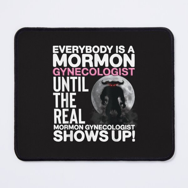 Item preview, Mormon Gynecologist Oddly Specific Weird Sarcastic Stupid T-Shirt designed and sold by MAARRCI.