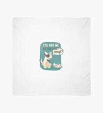 You Had Me At The First Woof T-Shirt Scarf