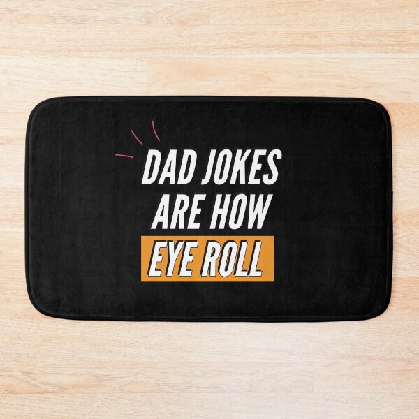 Item preview, dad jokes are how eye roll designed and sold by Quotes Gallery.