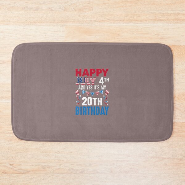 Item preview, July 4th And Yes It's My 20th Birthday American Patriotic 	 	 designed and sold by jlocpzaeuwc53.