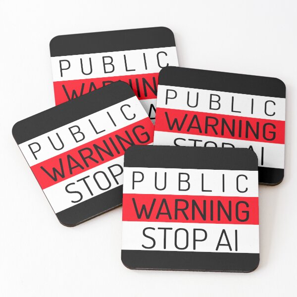 Item preview, public warning stop AI designed and sold by lollprints.