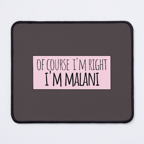 Item preview, Of Course I'm Right I'm Malani Funny Personalized designed and sold by kindxinn.