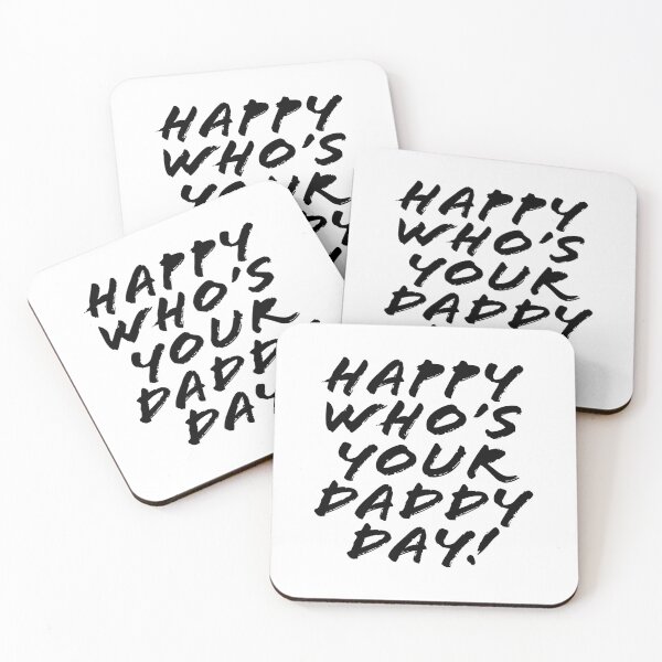 Item preview, Happy Who's Your Daddy Day! designed and sold by Nustudios.