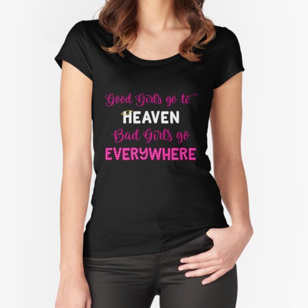 Good Girls Go To Heaven Bad Girls Go To Super Bowl Lviii With Las Vegas  Raiders T-Shirt - Office