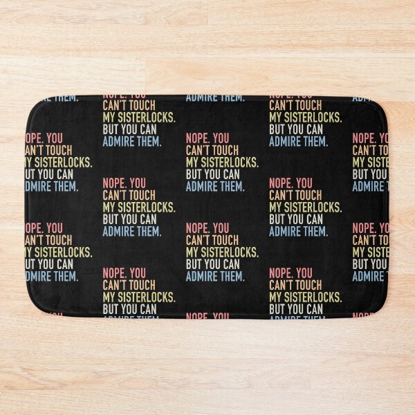 Item preview, You Can't Touch My (Hair) Sisterlocks designed and sold by blackartmatters.