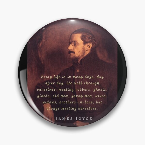 Item preview, James Joyce portrait and quote: Every life is in many days, day after day. .. designed and sold by artbleed.