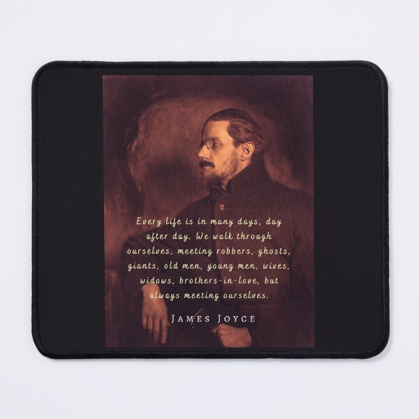 Item preview, James Joyce portrait and quote: Every life is in many days, day after day. .. designed and sold by artbleed.