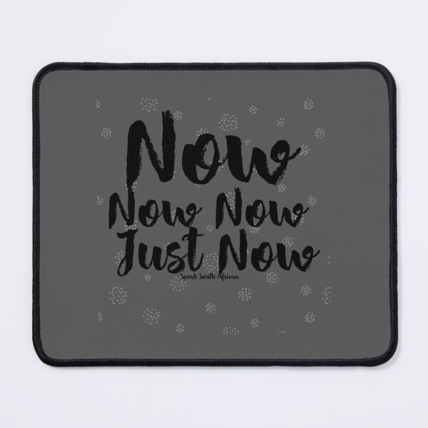 Item preview, Speak South African - Now, Now Now, Just Now designed and sold by Arlington258.