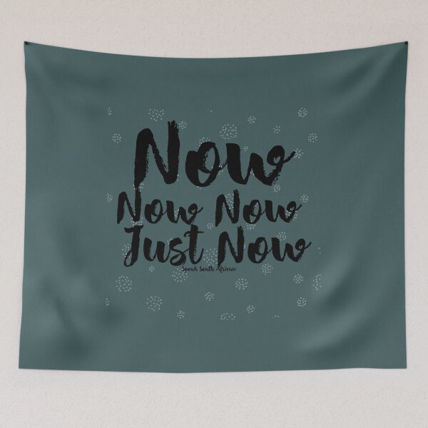Item preview, Speak South African - Now, Now Now, Just Now designed and sold by Arlington258.