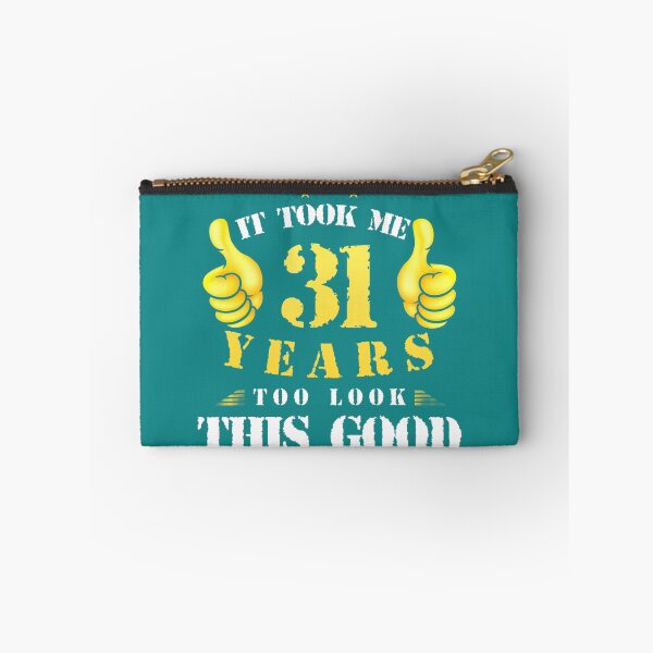 Item preview, 31th Birthday Year Old, It Took Me 31 Yrs To Look This Good 	 	 designed and sold by dpvuwwbhfz70.