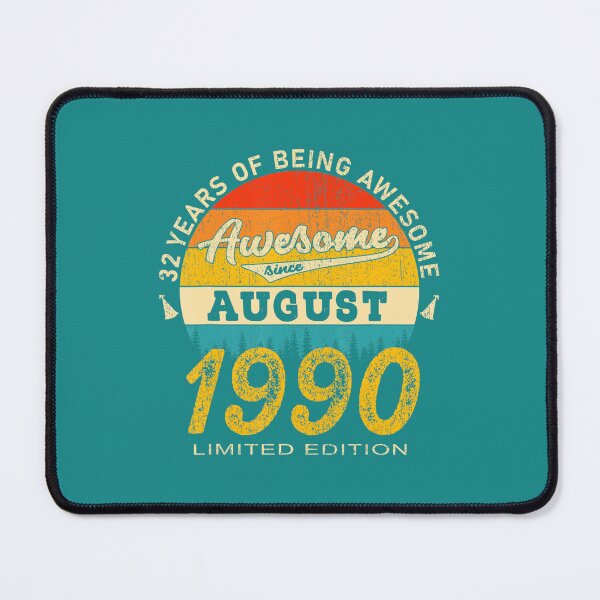 Item preview, 32 Year Old Awesome Since August 1990 	 32nd Birthday 	 DM50709	 designed and sold by dpvuwwbhfz70.