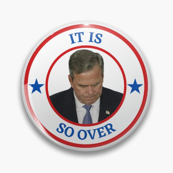 Item preview, It Is So Over - Jeb Bush designed and sold by AntiPolitical.