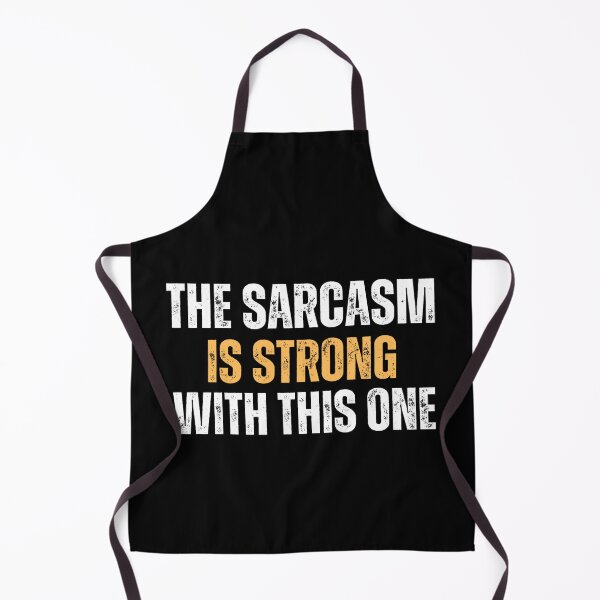 Item preview, The Sarcasm Is Strong With This One - Funny Sarcastic  designed and sold by Aladdin96.
