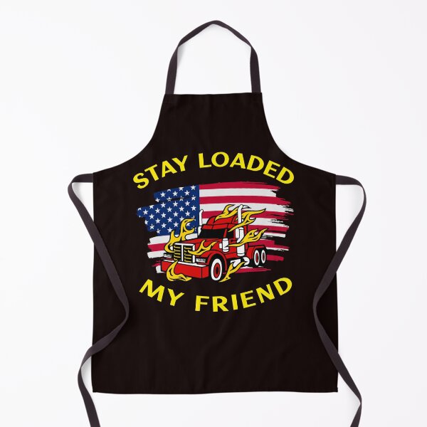 Item preview, American Trucker in Flames Stay Loaded My Friend RY designed and sold by TeamsterLife.