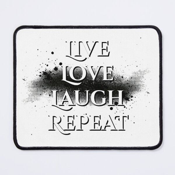 Item preview, Live Love Laugh Repeat designed and sold by Rebel-Z.