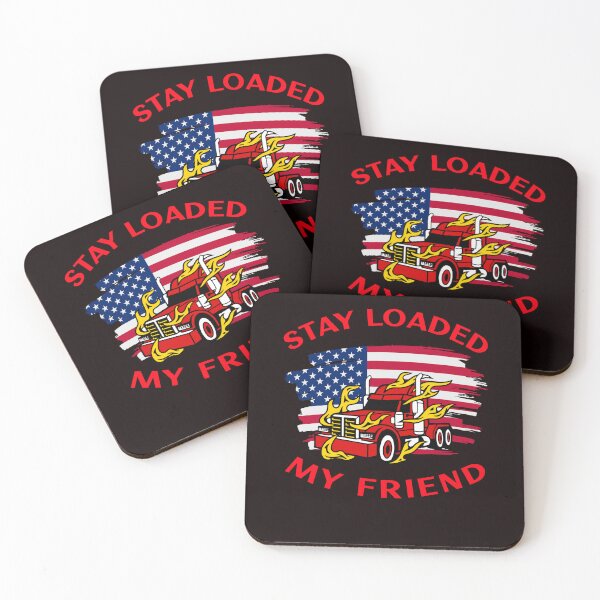 Item preview, American Trucker in Flames Stay Loaded My Friend RR designed and sold by TeamsterLife.