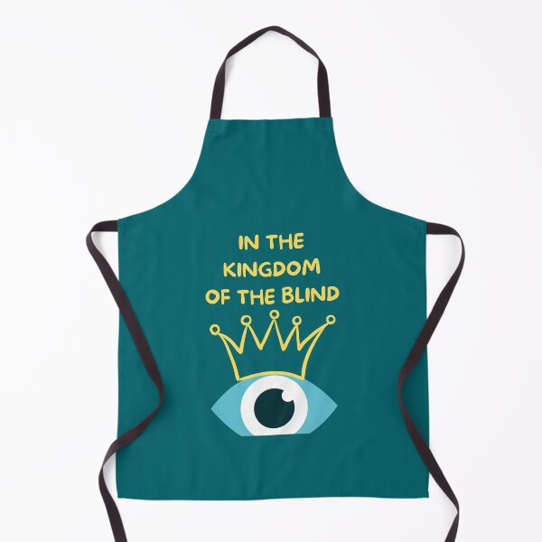 Item preview, In The Kingdom of the Blind the One Eyed Man Is King designed and sold by rivannas.