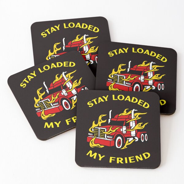 Item preview, Trucker in Flames Stay Loaded My Friend RY designed and sold by TeamsterLife.