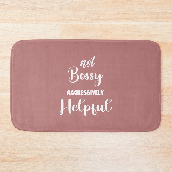 Item preview, Not Bossy Aggressively Helpful designed and sold by Fateh-Kro ⭐⭐⭐⭐⭐.