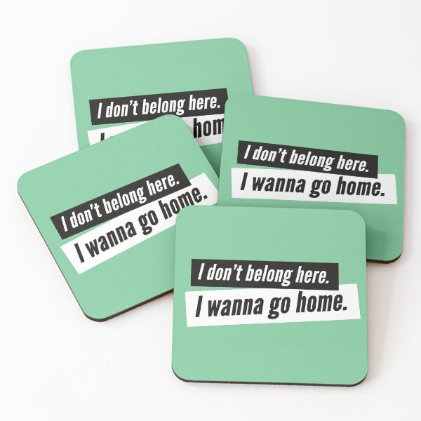 Item preview, funny introvert sayings - I don't belong here. I wanna go home designed and sold by Quotes Gallery.