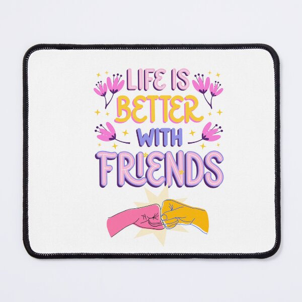Item preview, Life is better with friends  designed and sold by Ebtesam1985.